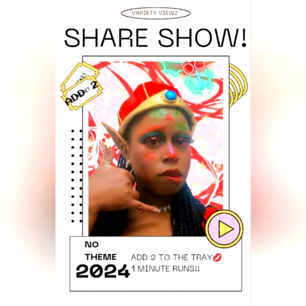 LIVE SHARE SHOW!!!! NO THEME!